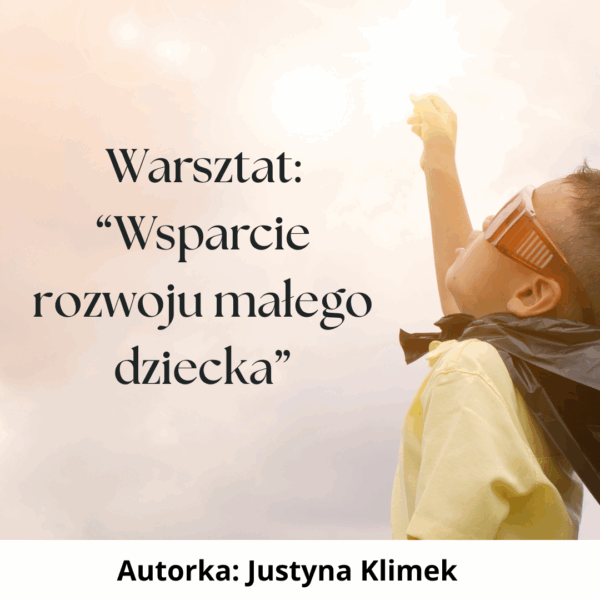 Wsparcie rozwoju małego dziecka