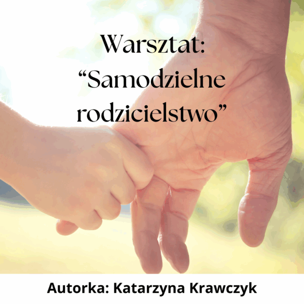 Samodzielne rodzicielstwo